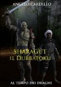 Sharagut - il Durbatoku