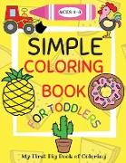 Simple Coloring Book for Toddlers Ages 1-3