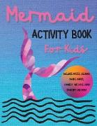 Mermaid Activity Book for Kids - Ages 4-8, Amazing and Cute Exercises for Girls and Boys