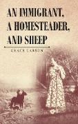 An Immigrant, A Homesteader, and Sheep