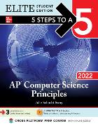 5 Steps to a 5: AP Computer Science Principles 2022 Elite Student Edition