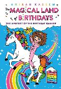 The Mystery of the Birthday Basher (The Magical Land of Birthdays #2)