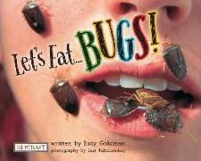 Let's Eat... Bugs!