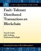 Fault-Tolerant Distributed Transactions on Blockchain