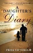 A Daughter's Diary: A father-daughter's unforgettable bond through a prism of memories