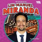 Lin-Manuel Miranda: Composer, Singer, and Actor