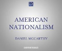 American Nationalism: A Manifesto