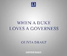 When a Duke Loves a Governess