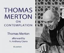 Thomas Merton on Contemplation