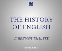 The History of English: The Biography of a Language