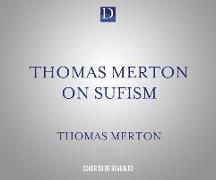Thomas Merton on Sufism