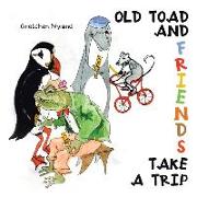 Old Toad and Friends Take a Trip