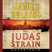 The Judas Strain Lib/E: A SIGMA Force Novel