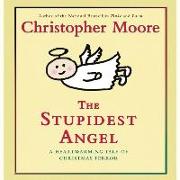 The Stupidest Angel: A Heartwarming Tale of Christmas Terror