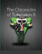 The Chronicles of Tokermon 8