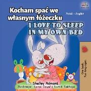 I Love to Sleep in My Own Bed (Polish English Bilingual Book for Kids)