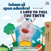 I Love to Tell the Truth (Romanian English Bilingual Book for Kids)