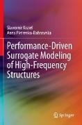 Performance-Driven Surrogate Modeling of High-Frequency Structures