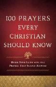 100 Prayers Every Christian Should Know