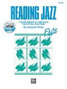 Reading Jazz: The New Method for Learning to Read Written Jazz Music (Flute), Book & Online Audio