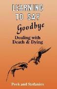 Learning To Say Goodbye