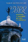 VIVIDO AYER, Leyendas y misterios de Cuba y La Habana
