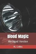 Blood Magic: Abridged Version