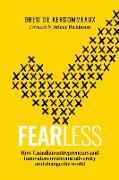 Fearless: Stories of Canadian Entrepreneurs and Innovators Who Overcame Adversity and Changed the World