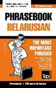 Phrasebook - Belarusian - The most important phrases: Phrasebook and 250-word dictionary