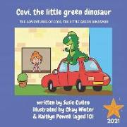Covi, the little green dinosaur: The adventures of Covi, the little green dinosaur