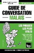 Guide de conversation - Malais - Les phrases les plus utiles: Guide de conversation et dictionnaire de 1500 mots