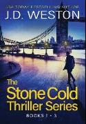 The Stone Cold Thriller Series Books 1 - 3