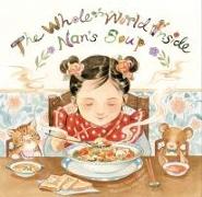 The Whole World Inside Nan's Soup