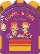 School Is Cool Art Class: A Colorful Tale to Help Boys and Girls Get Excited about School and Art