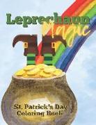 Leprechaun Magic: St. Patrick's Day Coloring Book