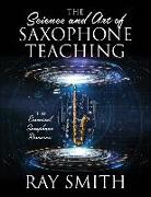 The Science and Art of Saxophone Teaching