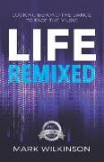 Life Remixed: Looking Beyond The Dance To Face The Music