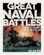 Great Naval Battles: From Medieval Wars to the Present Day