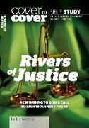 Rivers of Justice: Responding to God's Call to Righteousness Today
