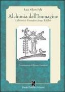 Alchimia dell'Immagine: L'alchimia e il transfert: Jung e la Klein