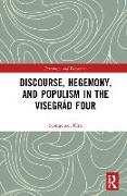 Discourse, Hegemony, and Populism in the Visegrád Four