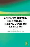 Mathematics Education for Sustainable Economic Growth and Job Creation