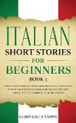 Italian Short Stories for Beginners Book 3