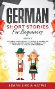 German Short Stories for Beginners Book 1