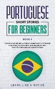 Portuguese Short Stories for Beginners Book 5