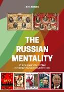 THE RUSSIAN MENTALITY AS A FUNDAMENTAL FACTOR IN RUSSIAN MANAGEMENT METHODS