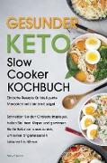 Gesunder Keto Slow Cooker Kochbuch
