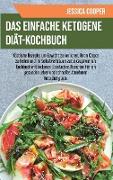 Das Einfache Ketogene Diät-Kochbuch