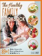 The Healthy Family Cookbook