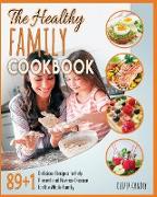 The Healthy Family Cookbook